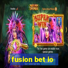 fusion bet io